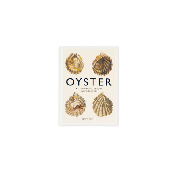 Oyster: A Gastronomic History
