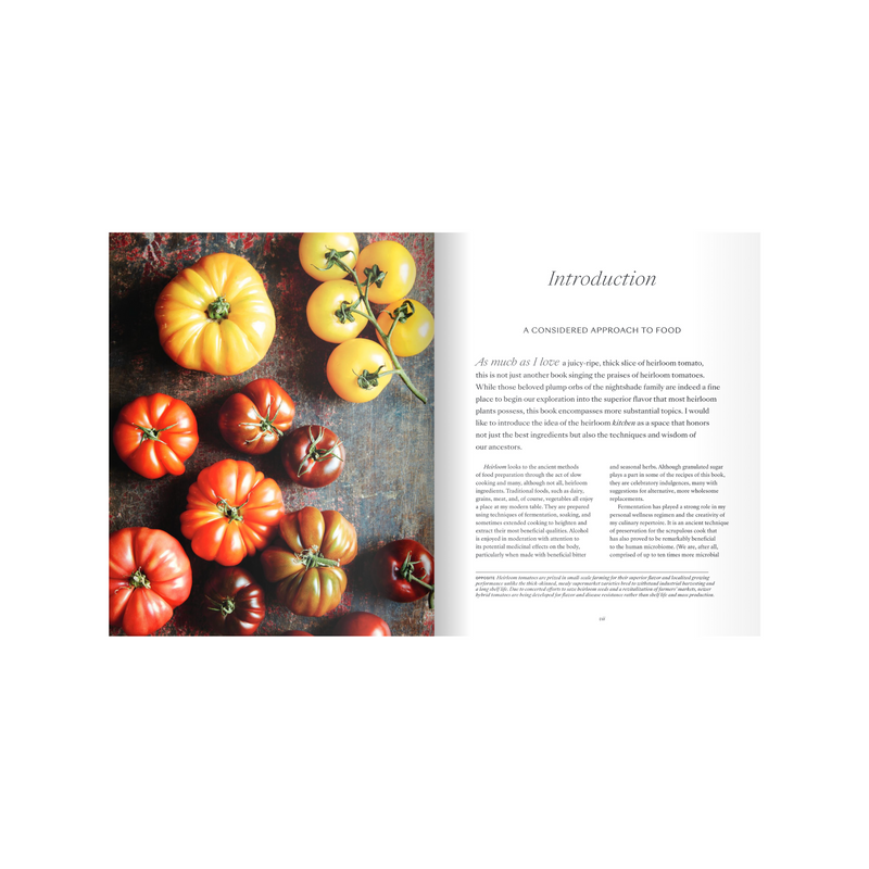 Heirloom: Time-Honored Techniques, Nourishing Traditions, and Modern Recipes