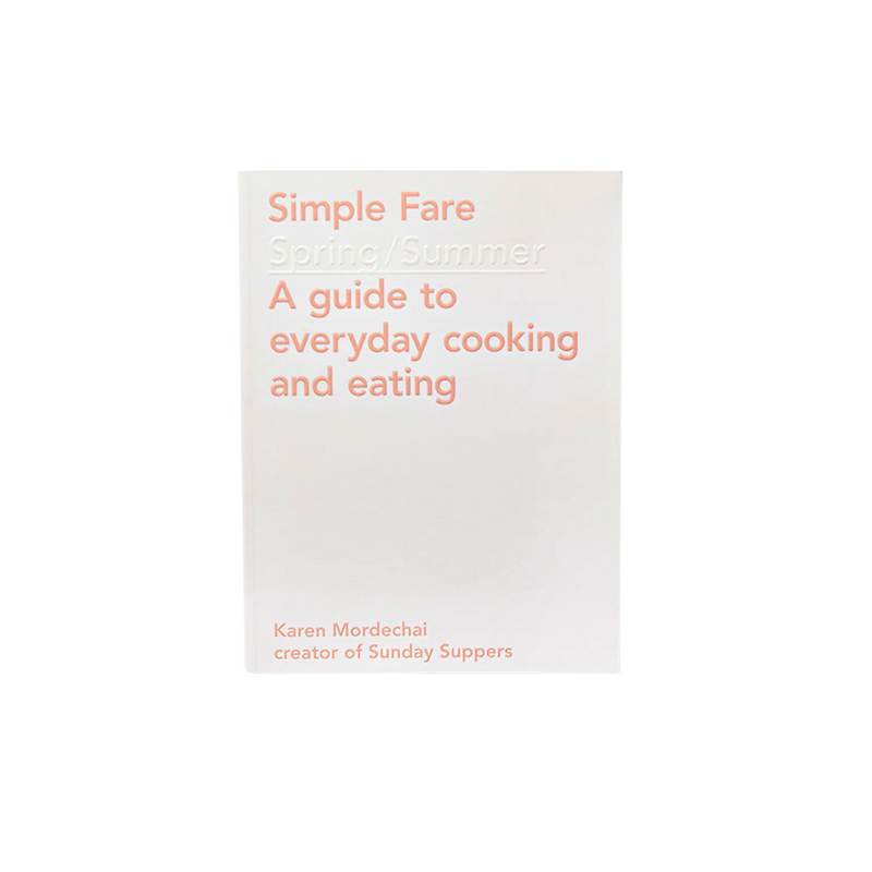 Simple Fare: Spring and Summer